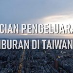 Budget liburan ke Taiwan
